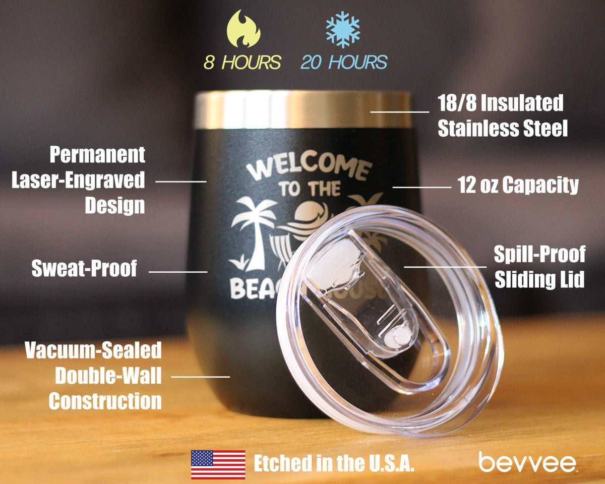 Welcome to the Beach House - Wine Tumbler Cup with Sliding Lid - Stainless Steel Insulated Mug - Ocean Gifts & Decor