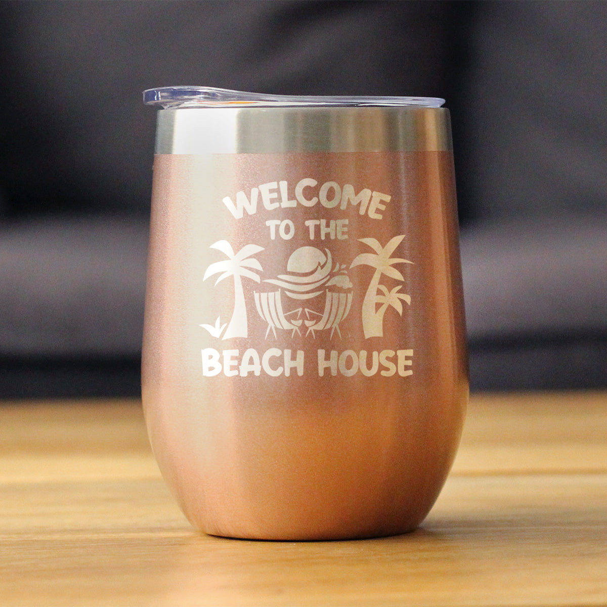 Welcome to the Beach House - Wine Tumbler Cup with Sliding Lid - Stainless Steel Insulated Mug - Ocean Gifts & Decor