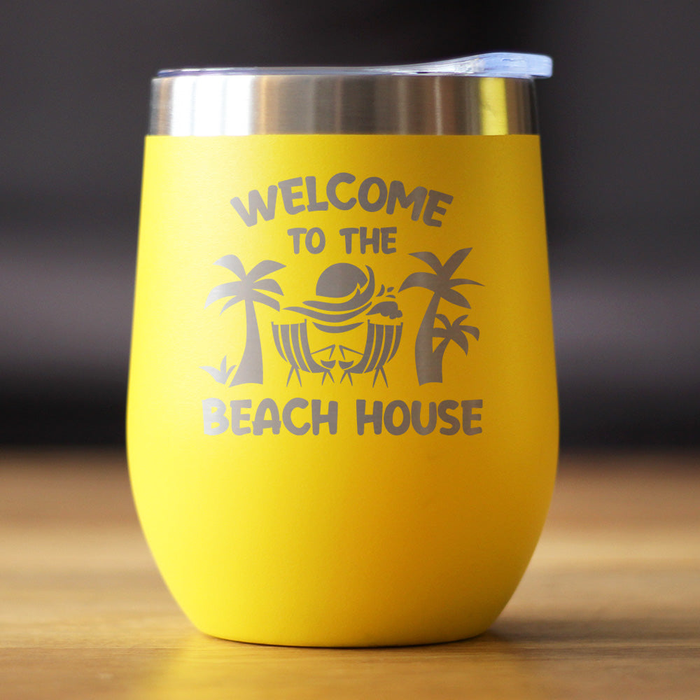 Welcome to the Beach House - Wine Tumbler Cup with Sliding Lid - Stainless Steel Insulated Mug - Ocean Gifts & Decor