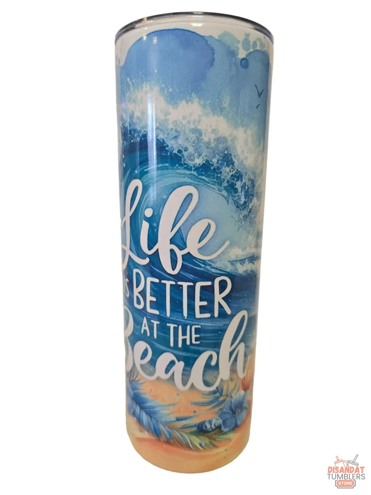 Life is better at the beach 20oz Tumbler